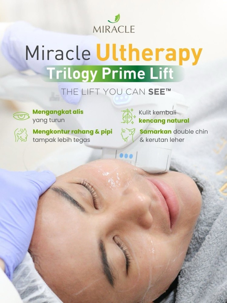 Miracle Clinic Jawab Keresahan Kulit Kendur Dengan Luncurkan Miracle Ultherapy Trilogy Prime Lift Tanpa Bedah